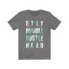 Stay Humble Hustle Hard Lettering T-Shirt