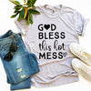 🙌 God Bless This Hot Mess – Premium Tee